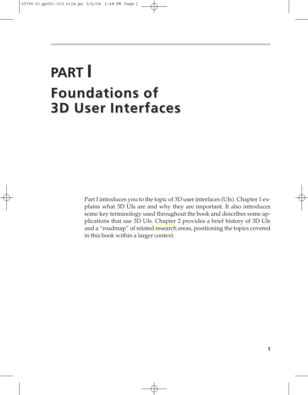 PART I Foundations of 3D User Interfaces