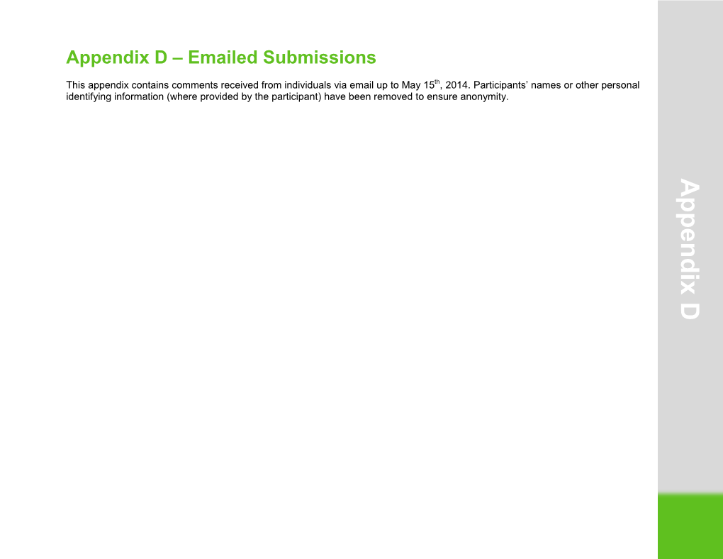 Appendix D – Emailed Submissions