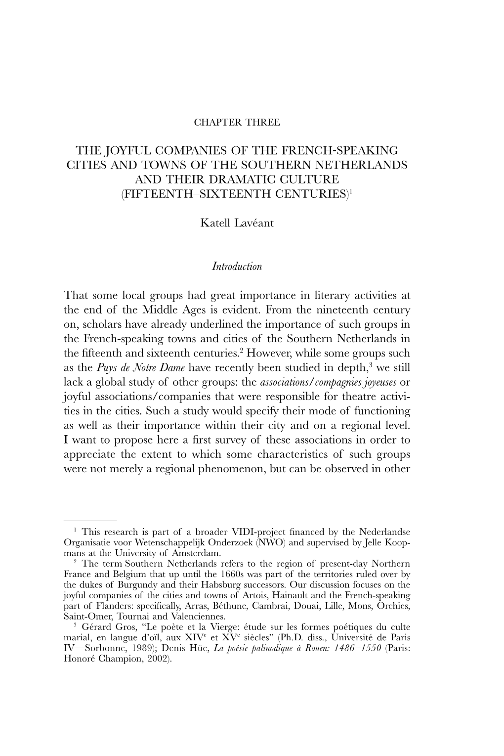 The Joyful Companies of the French-Speaking Cities and Towns of the Southern Netherlands and Their Dramatic Culture (Fifteenth–Sixteenth Centuries)1