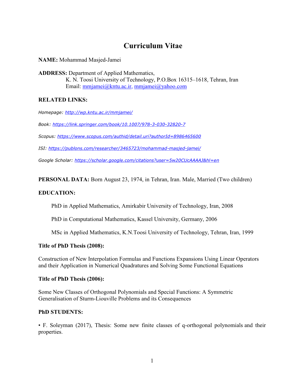 A Fundamental Class of Symmetric Orthogonal Polynomials