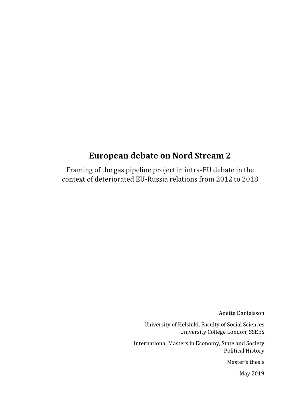 European Debate on Nord Stream 2 Framing of the Gas Pipeline Project in Intra-EU Debate in the Context of Deteriorated EU-Russia Relations from 2012 to 2018