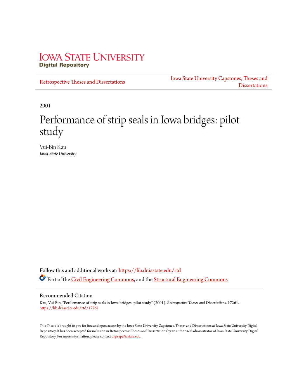 Performance of Strip Seals in Iowa Bridges: Pilot Study Vui-Bin Kau Iowa State University