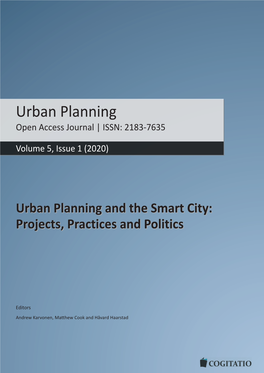 Urban Planning and the Smart City: Projects, Practices and Politics