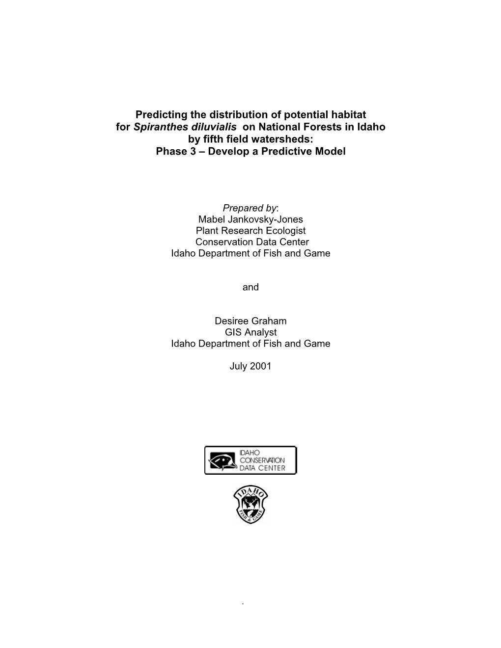 Predicting the Distribution of Potential Habitat for Spiranthes Diluvialis on National Forests in Idaho by Fifth Field Watershed