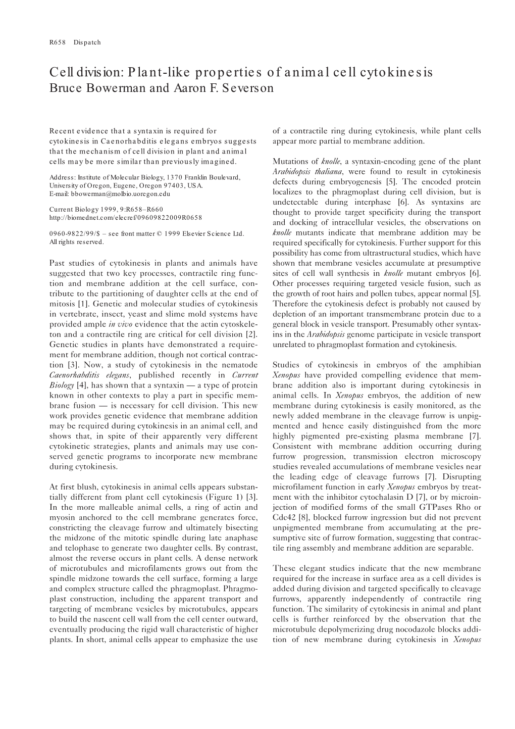 Cell Division: Plant-Like Properties of Animal Cell Cytokinesis Bruce Bowerman and Aaron F