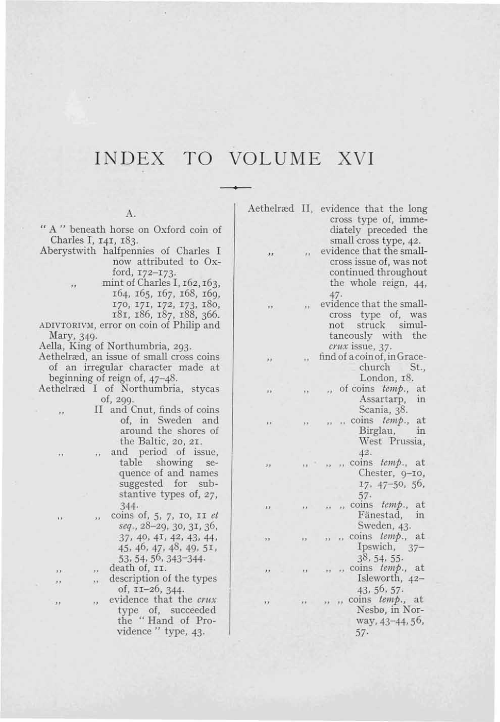 TO VOLUME XVI --- Aethelrred Tl, Evidence That the Long A