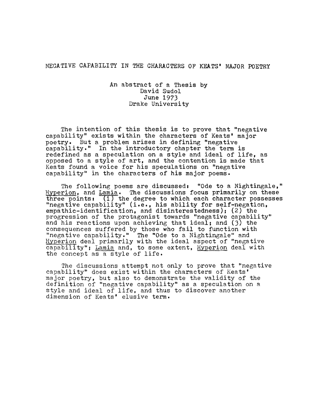 An Abstract of a Thesis by David Sudol June 197) Drake University The