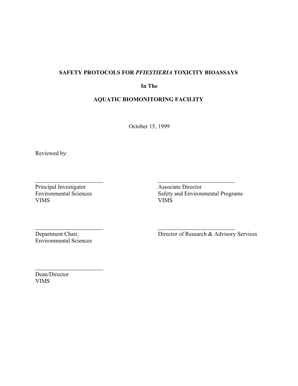 SAFETY PROTOCOLS for TOXICITY BIOASSAYS with Pfiesteria