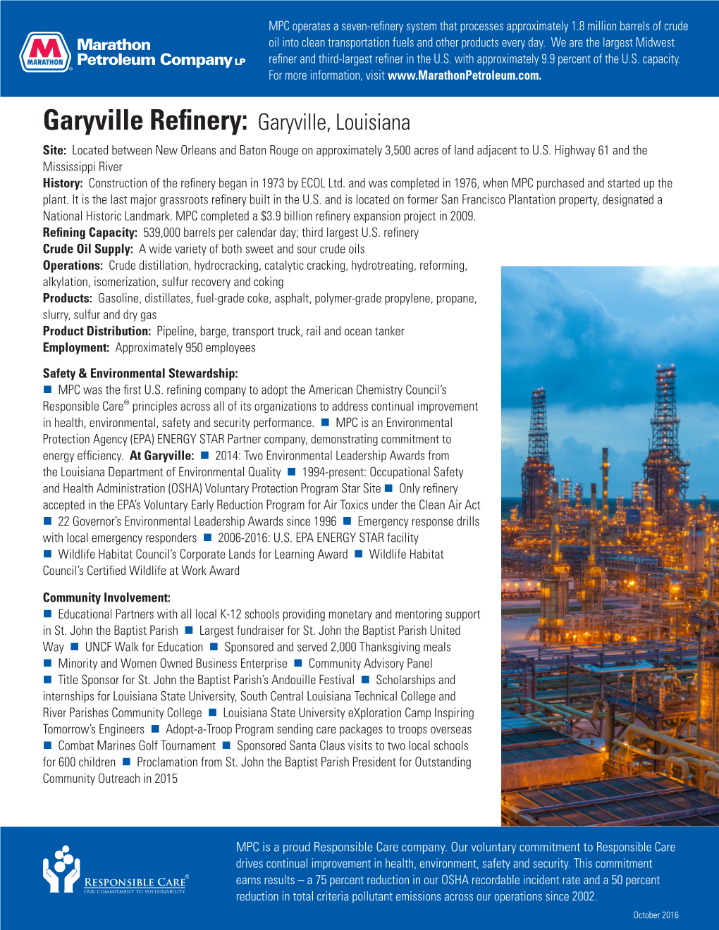 Garyville Refinery: Garyville, Louisiana Site: Located Between New Orleans and Baton Rouge on Approximately 3,500 Acres of Land Adjacent to U.S