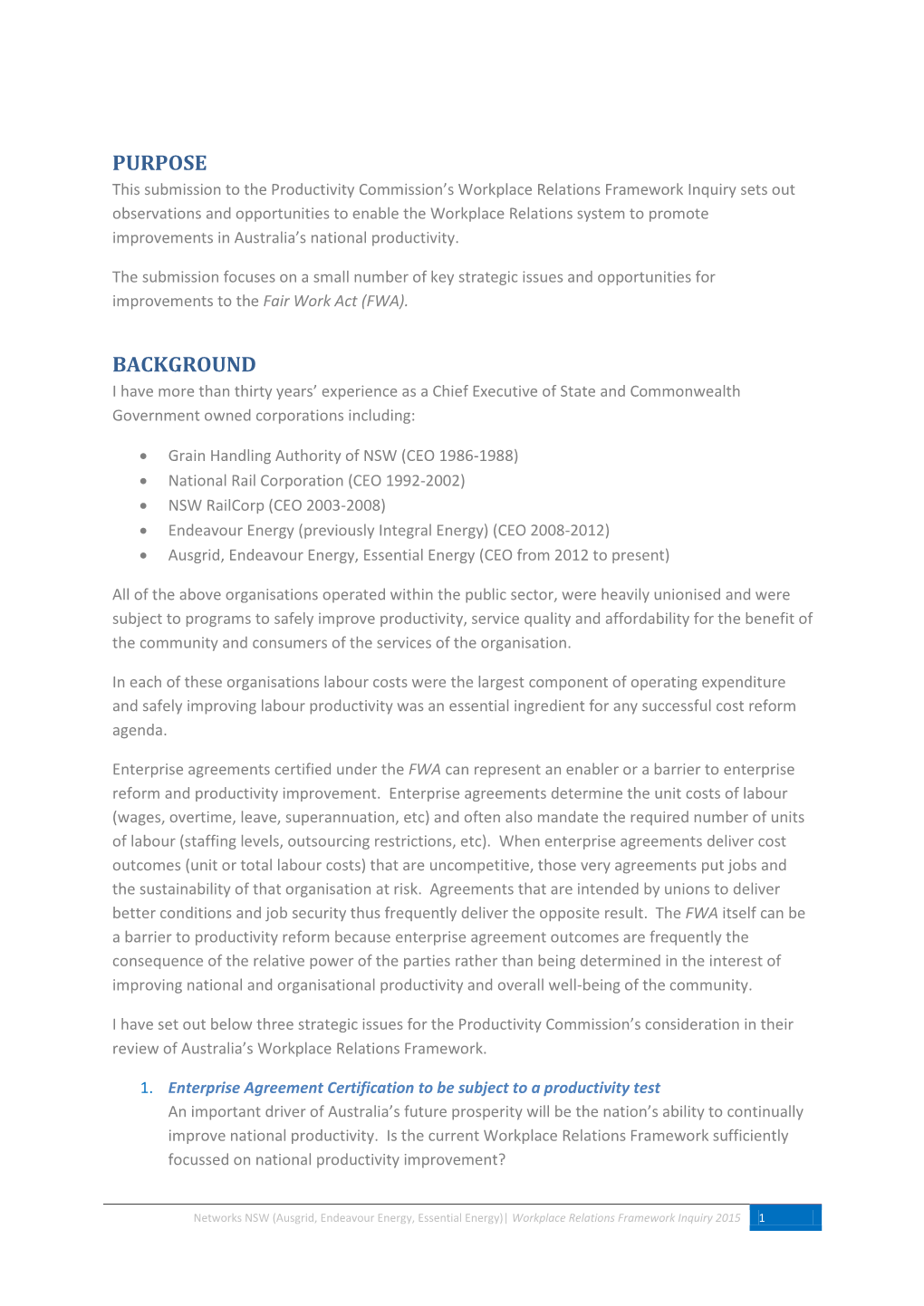 Ausgrid, Endeavour Energy, Essential Energy (CEO from 2012 to Present)