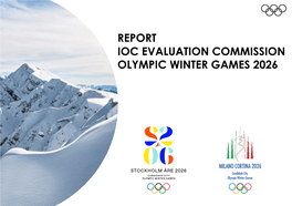 Report Ioc Evaluation Commission Olympic Winter Games 2026 Olympic and Paralympic Winter Games 2026