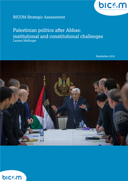 Palestinian Politics After Abbas: Institutional and Constitutional Challenges Lauren Mellinger