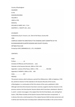 County of Buckingham CALENDER to the SESSIONS RECORDS VOLUME II. 1694 to 1705 Edited by WILLIAM LE HARDY, M.C., F.S.A