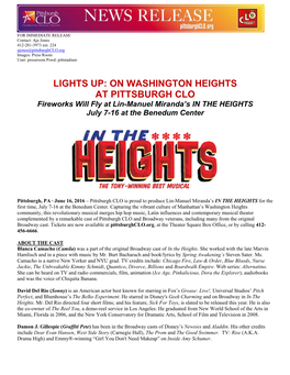 LIGHTS UP: on WASHINGTON HEIGHTS at PITTSBURGH CLO Fireworks Will Fly at Lin-Manuel Miranda’S in the HEIGHTS July 7-16 at the Benedum Center