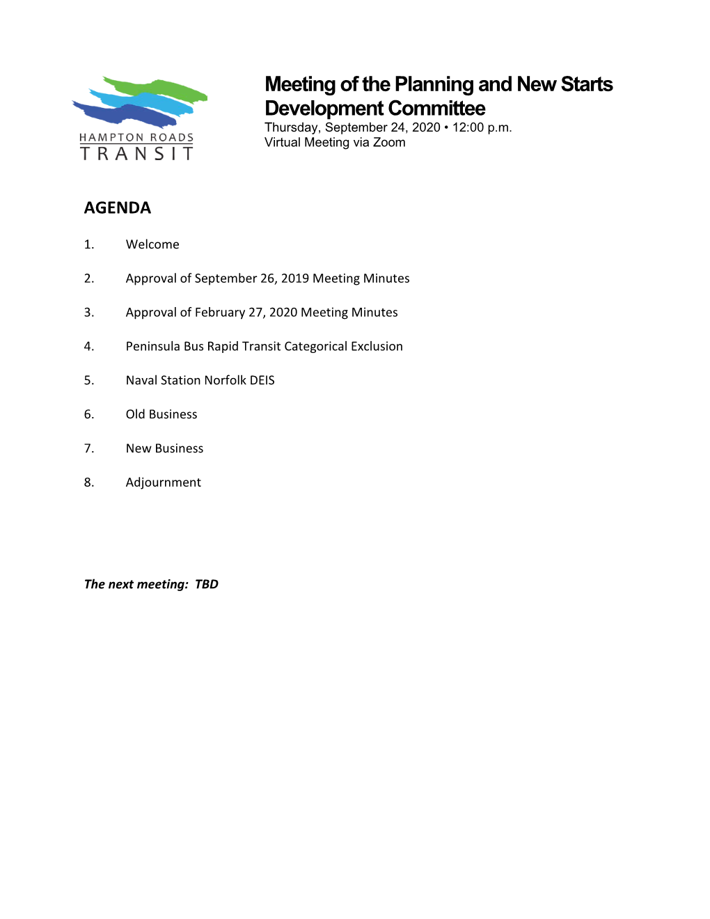 Meeting of the Planning and New Starts Development Committee Thursday, September 24, 2020 • 12:00 P.M