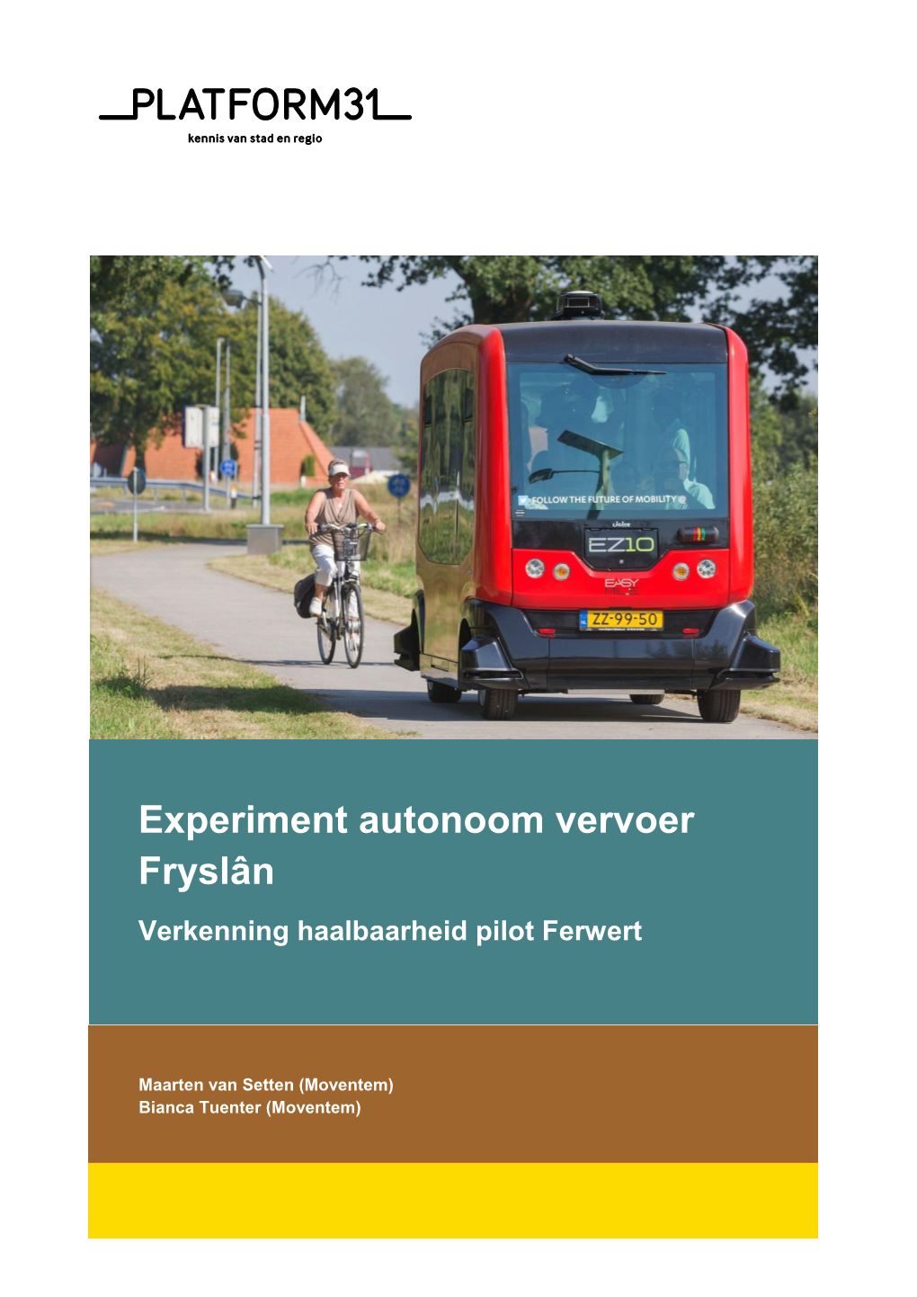 Experiment Autonoom Vervoer Fryslân Verkenning Haalbaarheid Pilot Ferwert