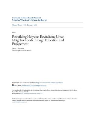 Rebuilding Holyoke: Revitalizing Urban Neighborhoods Through Education and Engagement Jason L