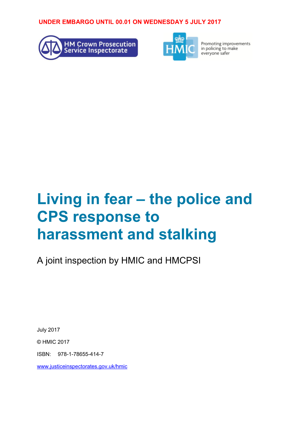 Living in Fear – the Police and CPS Response to Harassment and Stalking