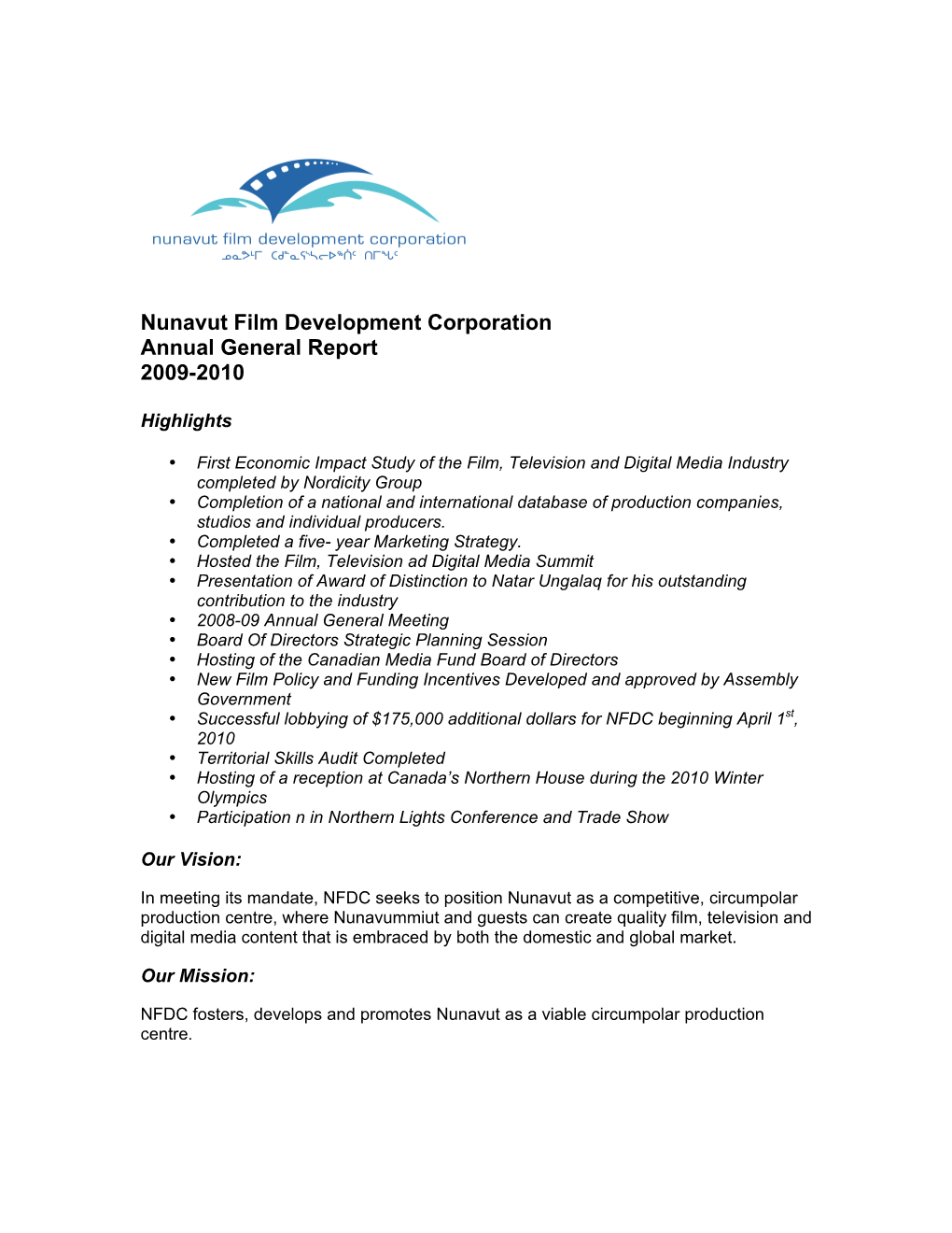 Nunavut Film Development Corporation Annual General Report 2009-2010