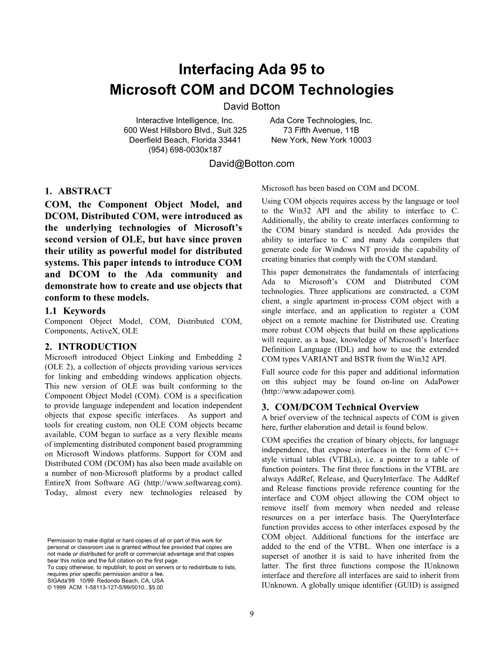 Interfacing Ada 95 to Microsoft COM and DCOM Technologies David Botton Interactive Intelligence, Inc