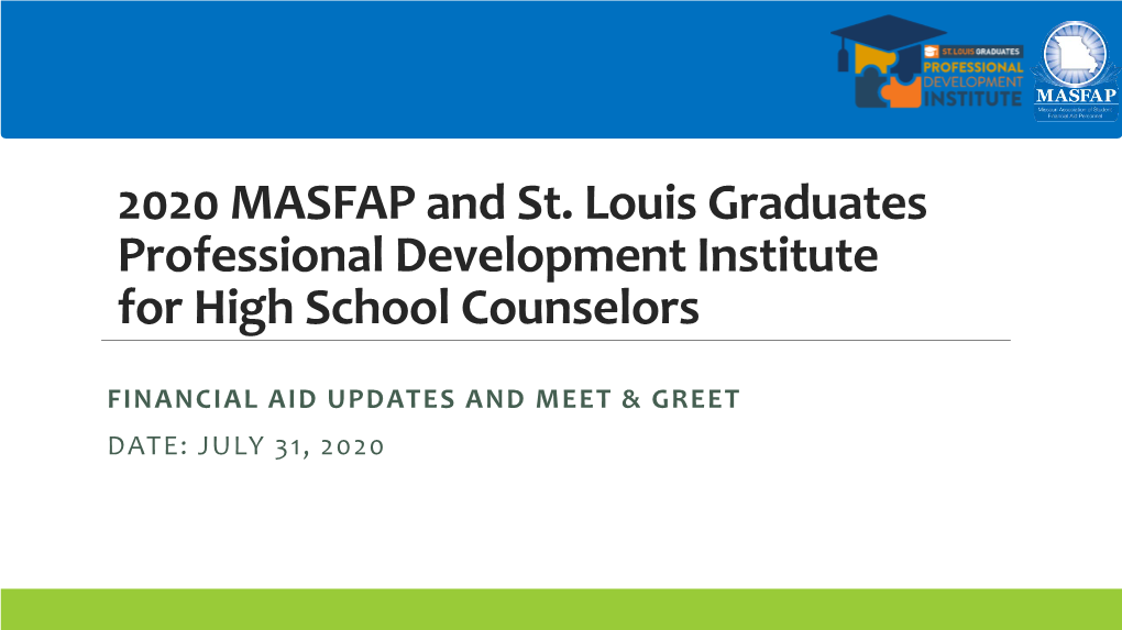 2020 MASFAP and St. Louis Graduates Professional Development Institute for High School Counselors