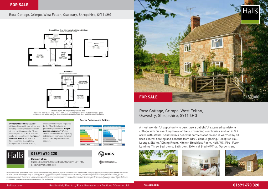 £450,000 Rose Cottage, Grimpo, West Felton, Oswestry, Shropshire, SY11 4HG 01691 670 320 for SALE 01691 670 320 for SALE