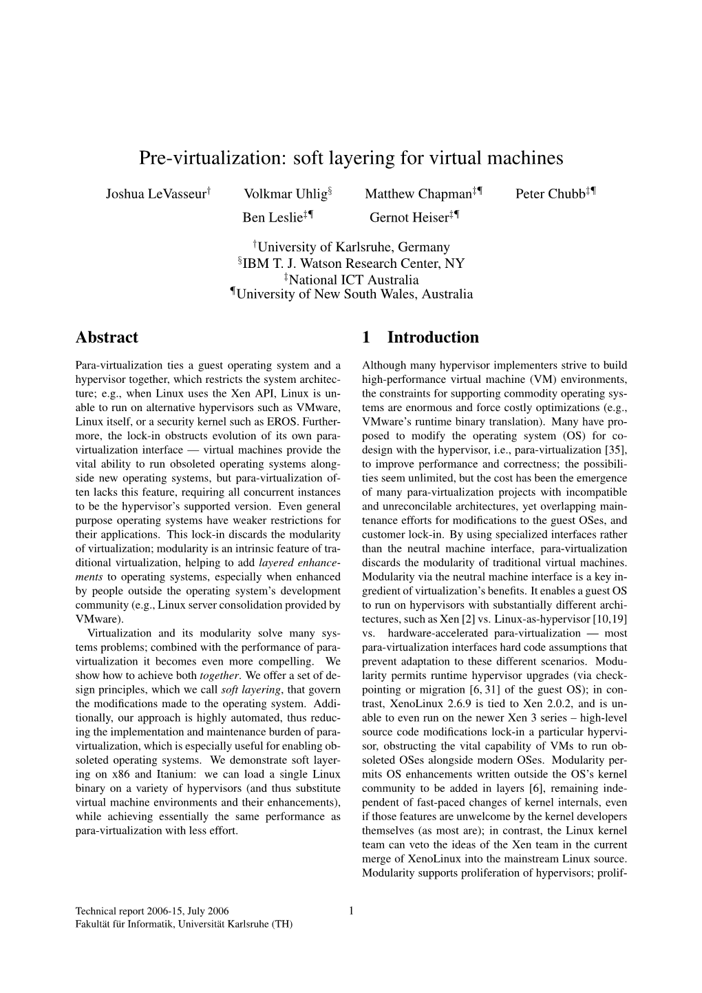 Pre-Virtualization: Soft Layering for Virtual Machines