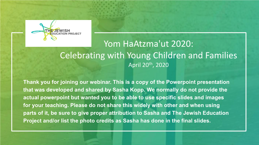 Yom Haatzma'ut 2020: Celebrating with Young Children and Families April 20Th, 2020