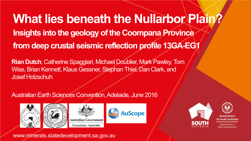 What Lies Beneath the Nullarbor Plain? Insights Into the Geology of the Coompana Province from Deep Crustal Seismic Reflection Profile 13GA-EG1