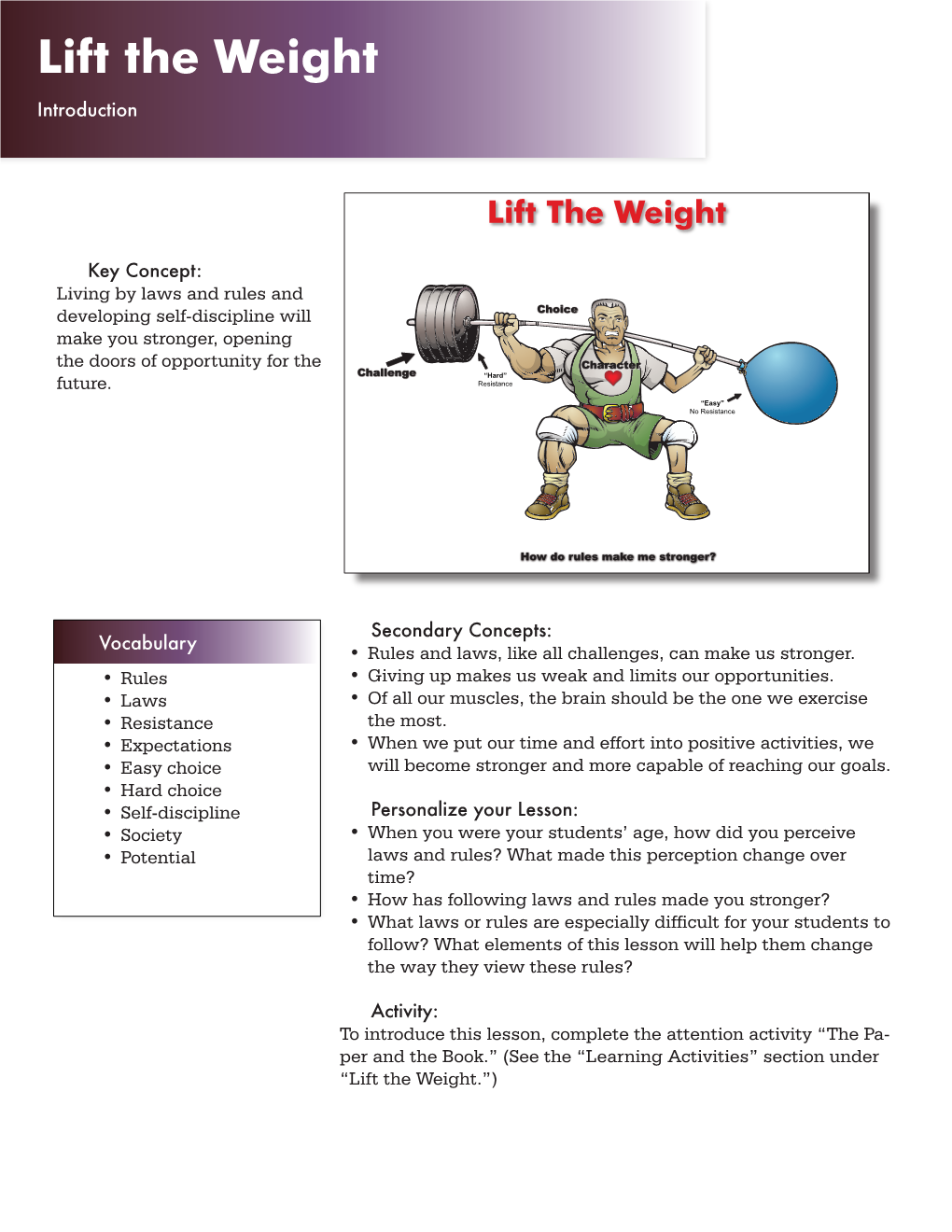 Lift the Weight: Elementary