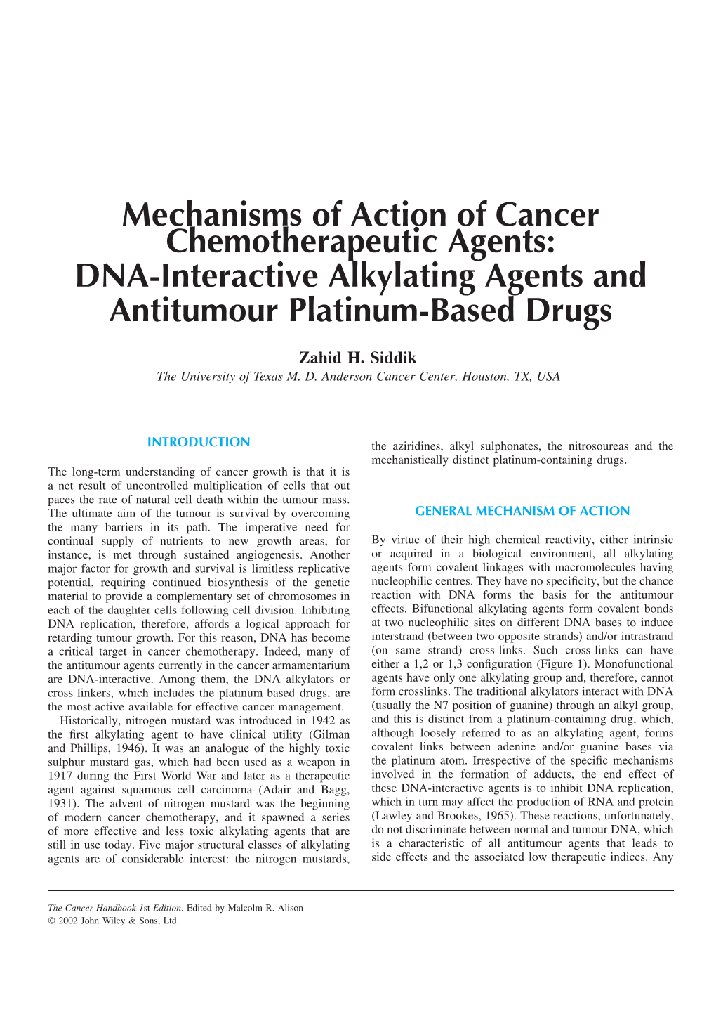 Mechanisms of Action of Cancer Chemotherapeutic Agents: DNA-Interactive Alkylating Agents and Antitumour Platinum-Based Drugs