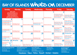 BAY of ISLANDS Whats on DECEMBER Sunday Monday Tuesday Wednesday Thursday Friday Saturday