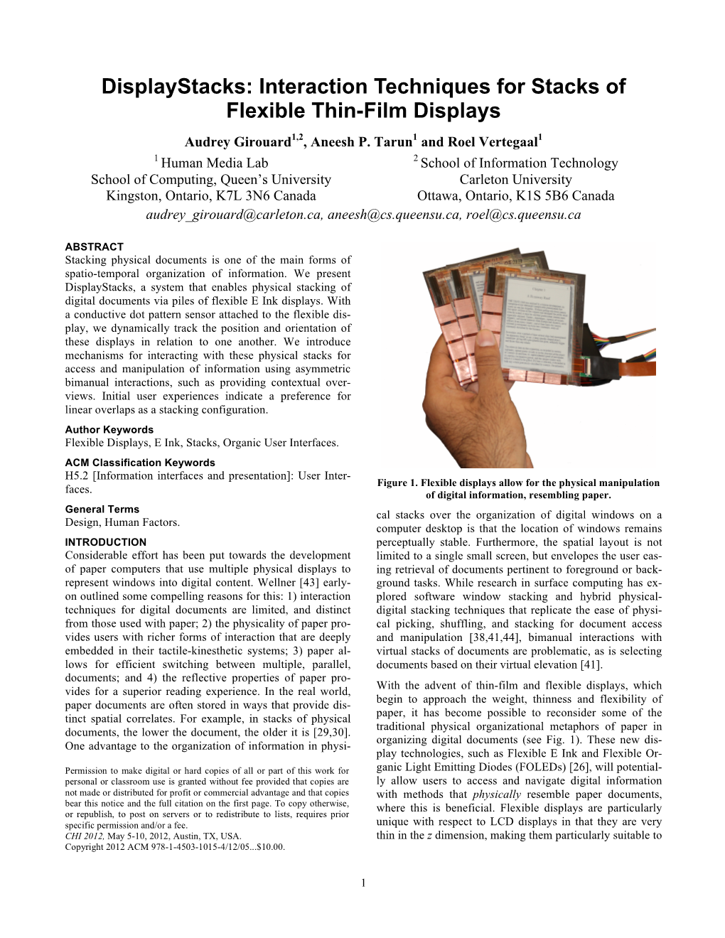 Displaystacks: Interaction Techniques for Stacks of Flexible Thin-Film Displays Audrey Girouard1,2, Aneesh P