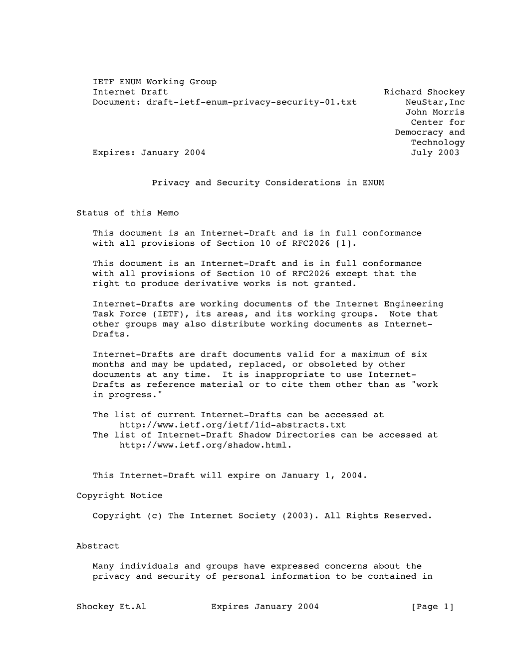 Draft-Ietf-Enum-Privacy-Security-01.Txt Neustar,Inc John Morris Center for Democracy and Technology Expires: January 2004 July 2003