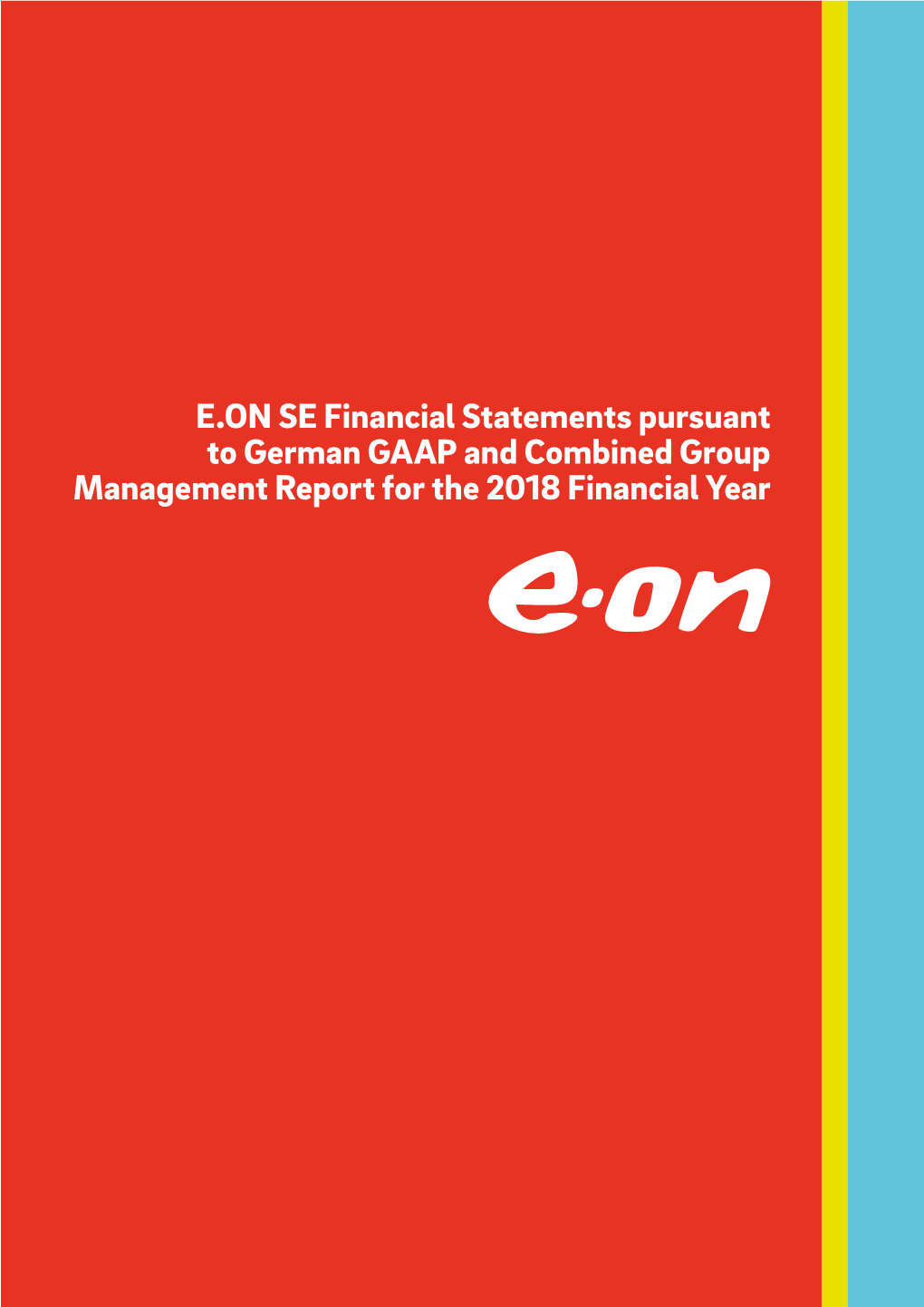 Annual Financial Statements of E.ON SE As of December 31, 2018