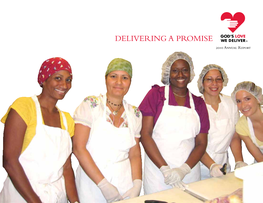 Delivering a Promise 2010 Annual Report Dear Friends, S God’S Love We Deliver Approaches Our 25Th Year, We Reflect Commitment to Our Work in 2010