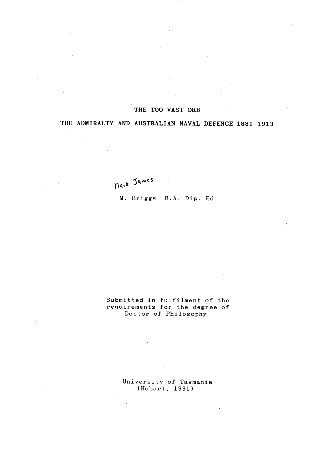 The Too Vast Orb : the Admiralty and Australian Naval Defence, 1881-1913