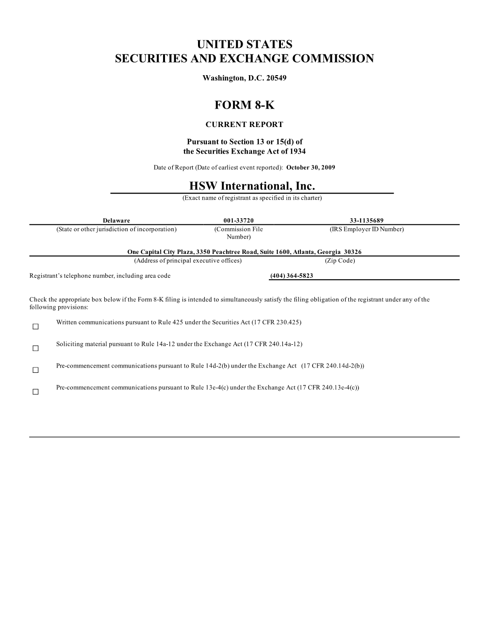 UNITED STATES SECURITIES and EXCHANGE COMMISSION FORM 8-K HSW International, Inc