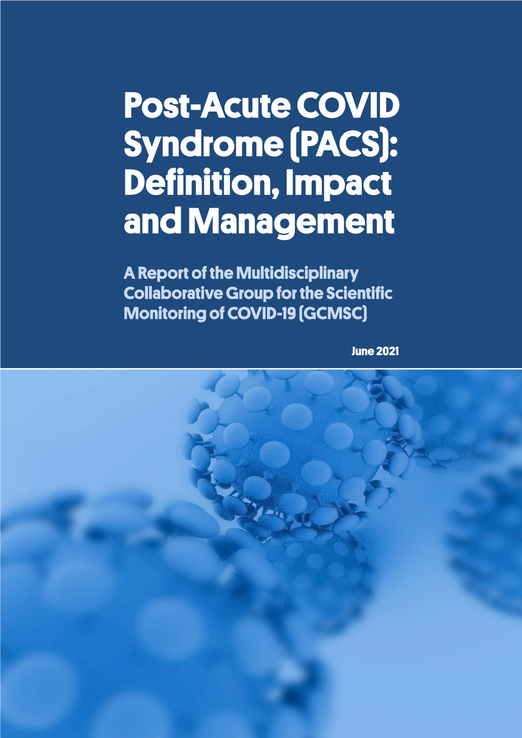 Post-Acute COVID Syndrome (PACS): Definition, Impact and Management