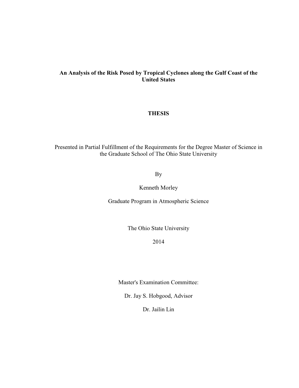 An Analysis of the Risk Posed by Tropical Cyclones Along the Gulf Coast of the United States