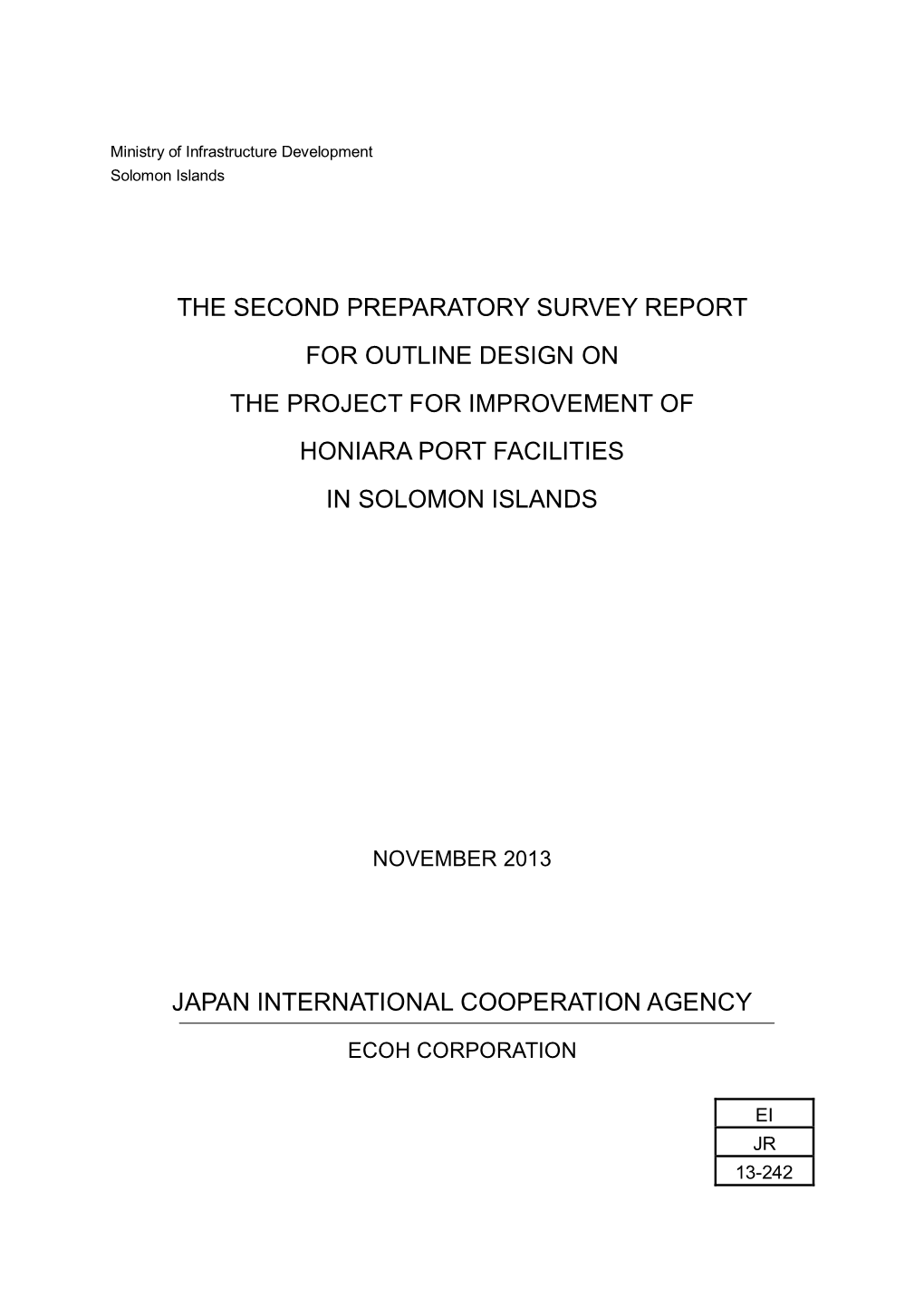 The Second Preparatory Survey Report for Outline Design on the Project for Improvement of Honiara Port Facilities in Solomon Islands