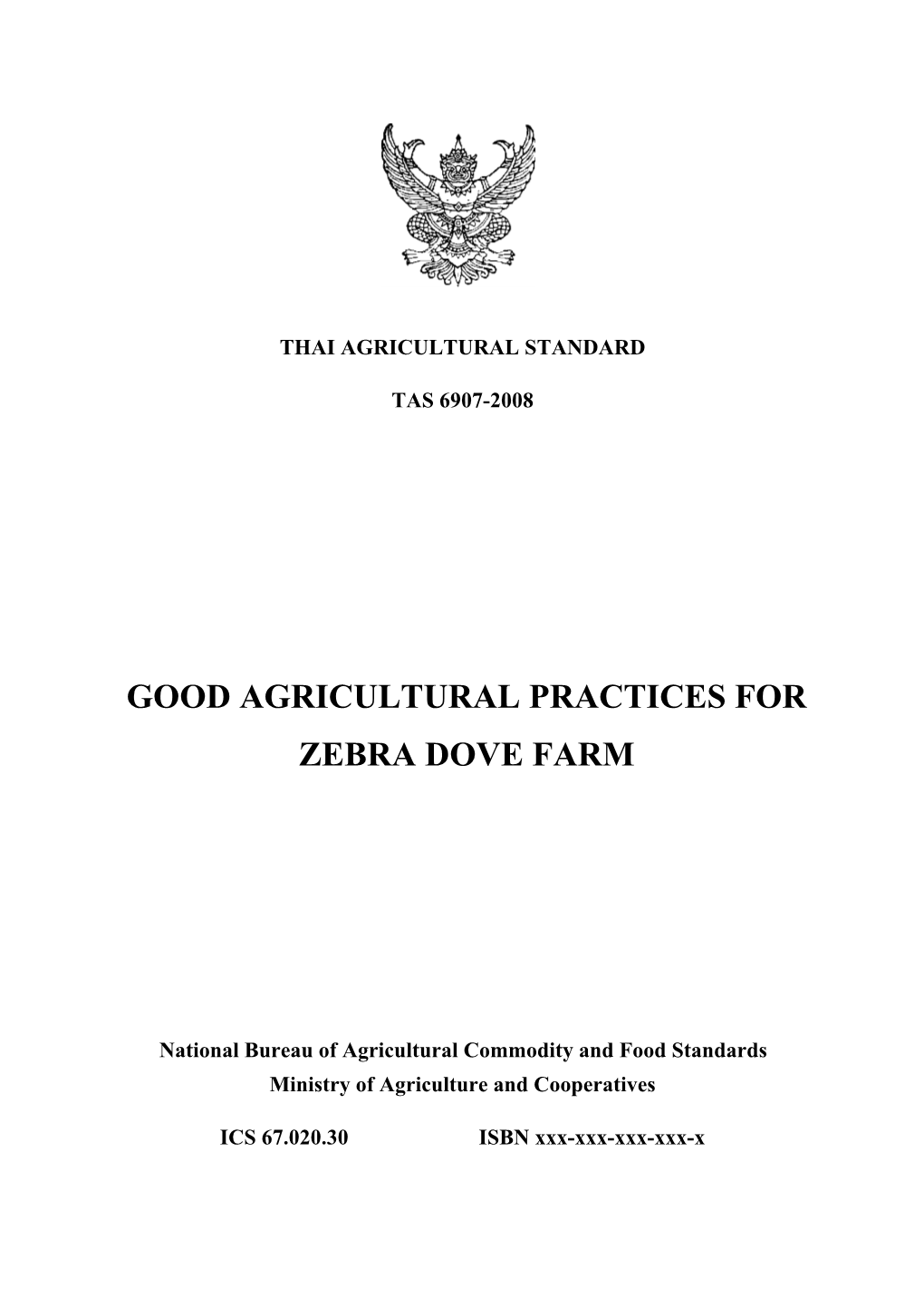 Good Agricultural Practices for Zebra Dove Farm