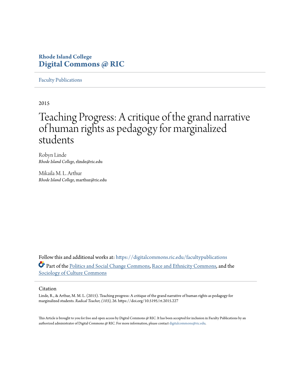 A Critique of the Grand Narrative of Human Rights As Pedagogy for Marginalized Students Robyn Linde Rhode Island College, Rlinde@Ric.Edu