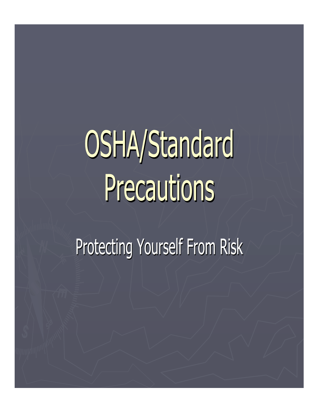 OSHA/Standard Precautionsprecautions