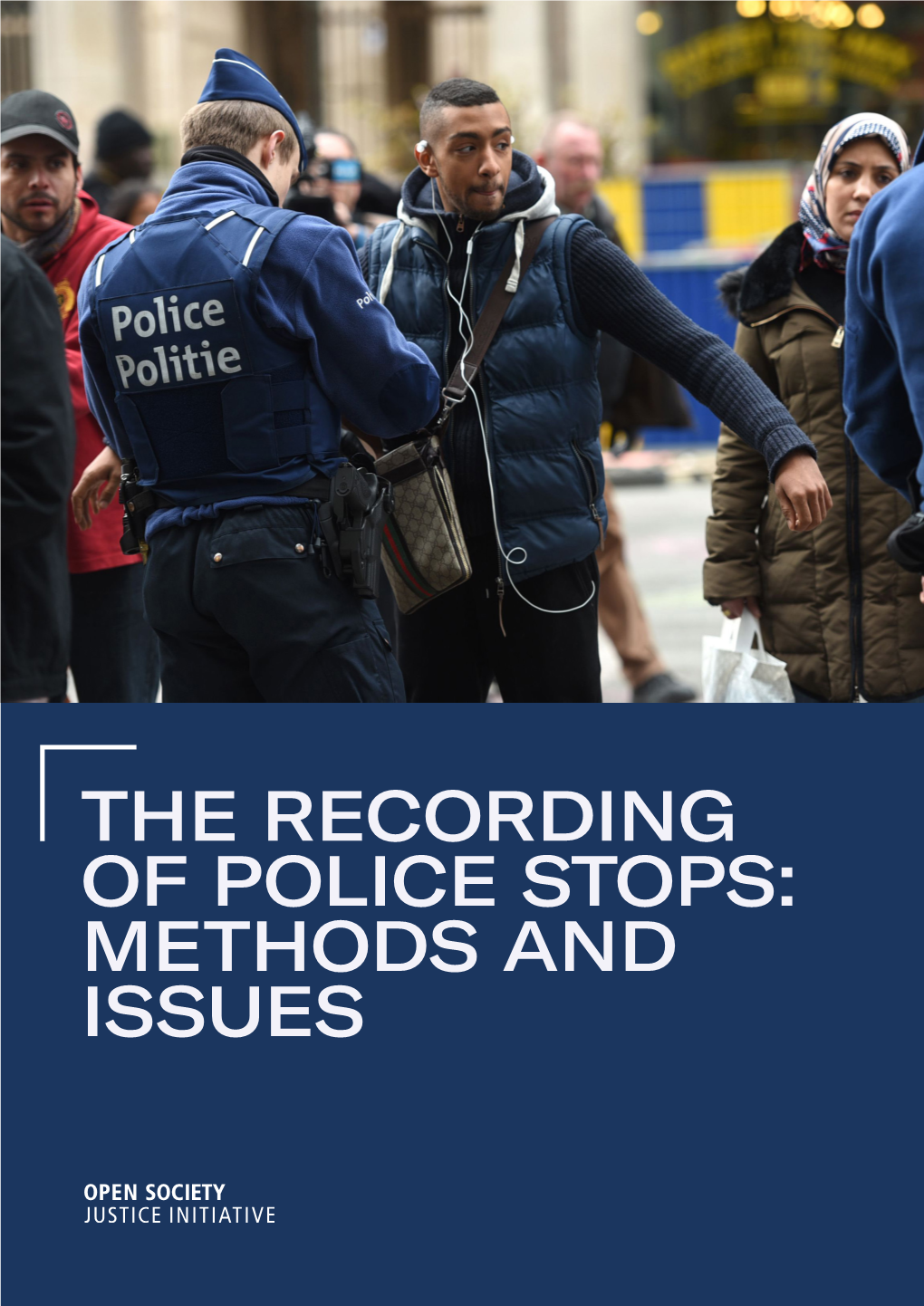 The Recording of Police Stops: Methods and Issues Acknowledgments