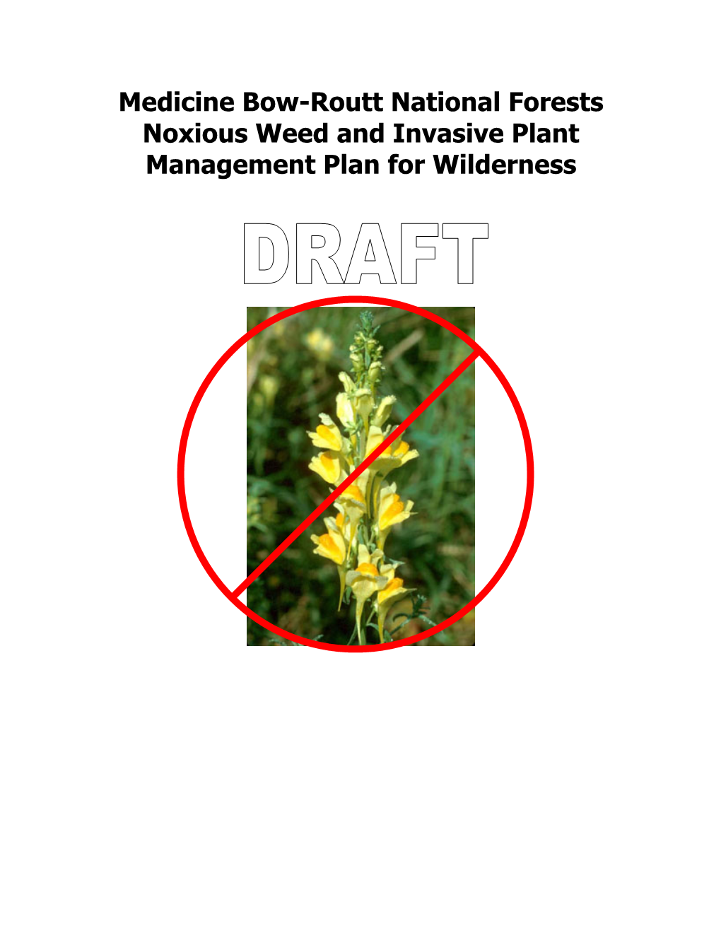 Noxious Weed and Invasive Plant Management Plan for Wilderness