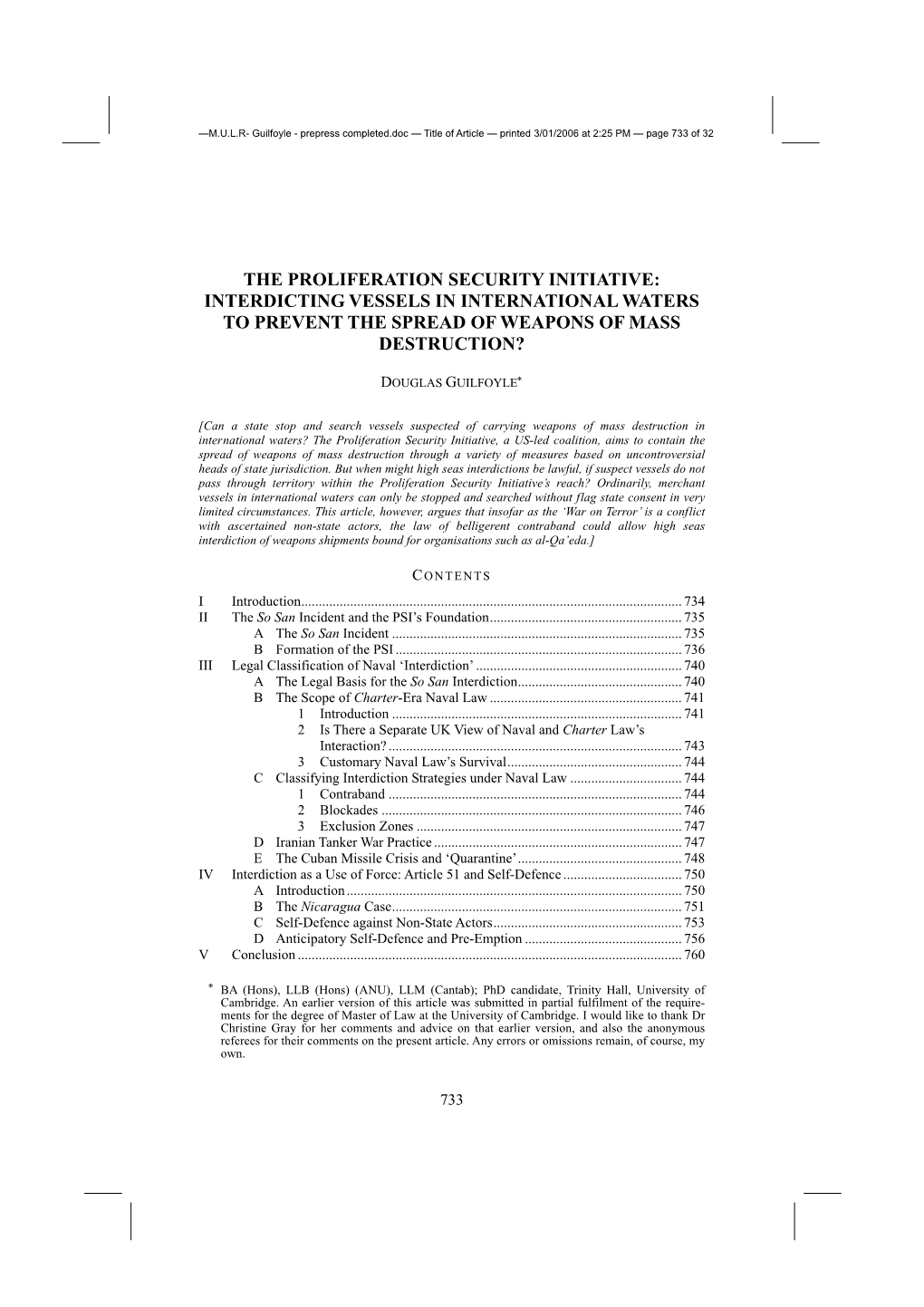 The Proliferation Security Initiative: Interdicting Vessels in International Waters to Prevent the Spread of Weapons of Mass Destruction?