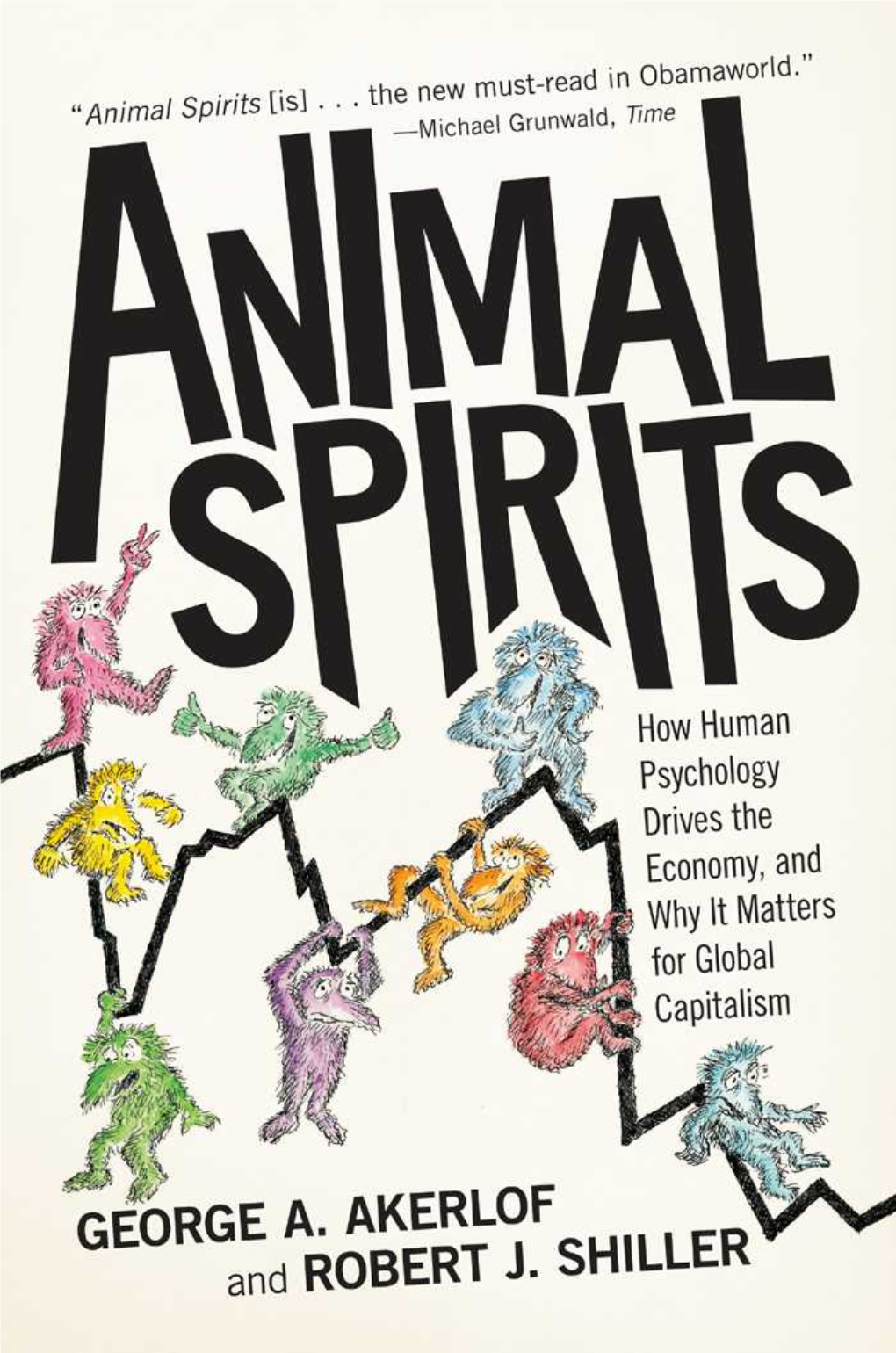 Animal Spirits Akerlof.Front 10/30/09 2:13 PM Page Ii Akerlof.Front 10/30/09 2:13 PM Page Iii