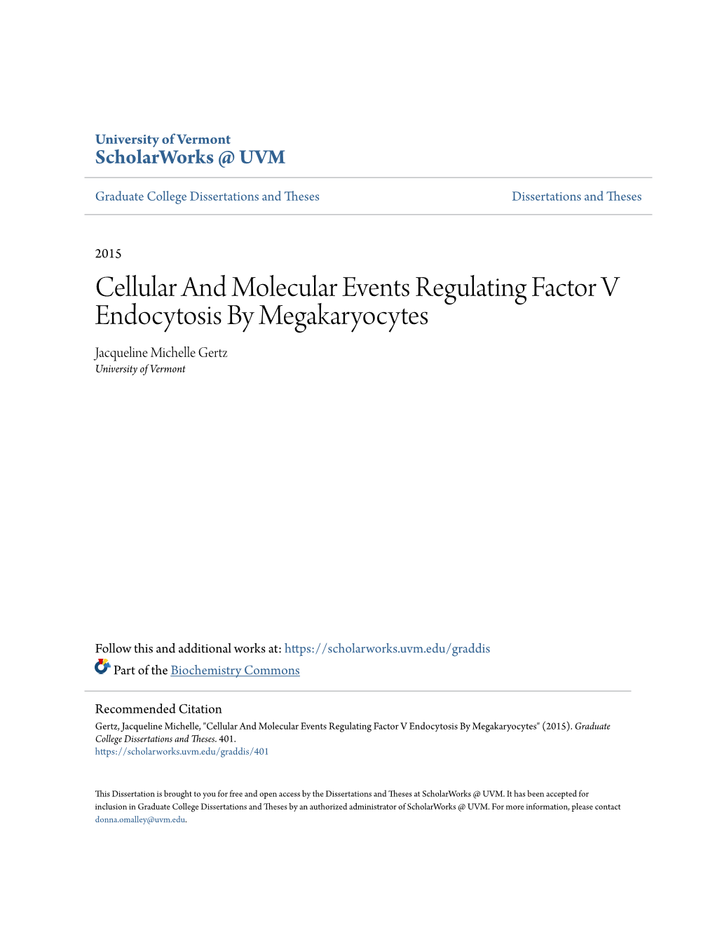 Cellular and Molecular Events Regulating Factor V Endocytosis by Megakaryocytes Jacqueline Michelle Gertz University of Vermont