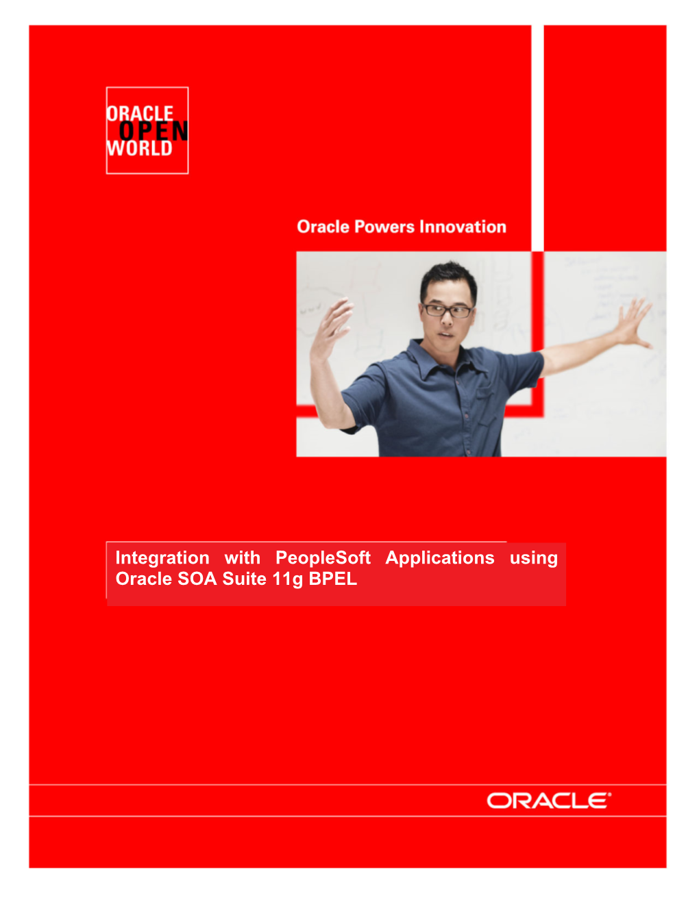 Integration with Peoplesoft Applications Using Oracle SOA Suite 11G BPEL